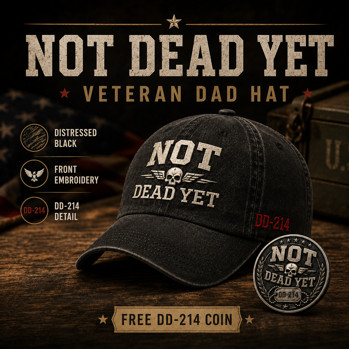 DD-214 NOT DEAD YET Veteran Dad Hat – Vintage Embroidered Cap 🎁 Free Honor Coin With Every Cap Purchase