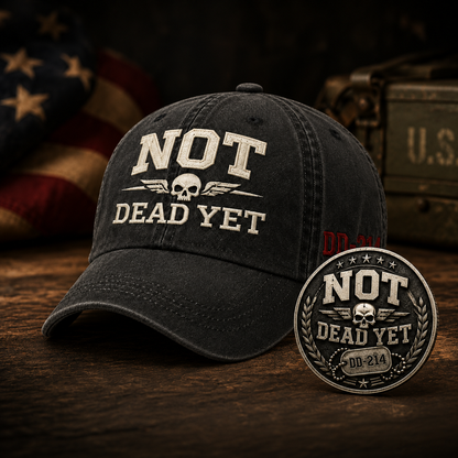 DD-214 NOT DEAD YET Veteran Dad Hat – Vintage Embroidered Cap 🎁 Free Honor Coin With Every Cap Purchase
